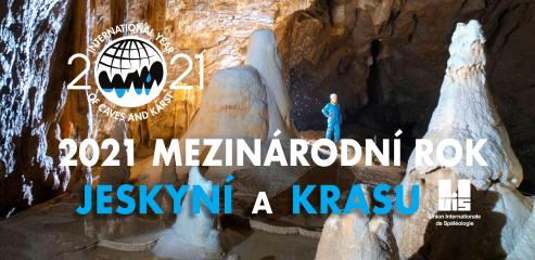 Mezinárodní rok jeskyní a krasu 2021 - International Year of Caves and Karst (IYCK)
